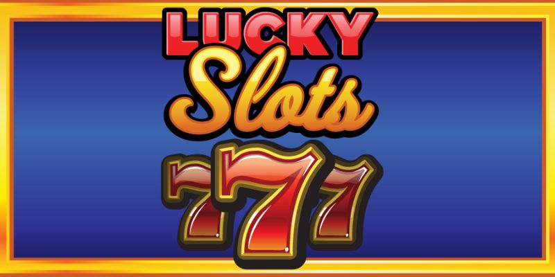 Chiến lược tối ưu để thắng lớn trong game Lucky slot 777